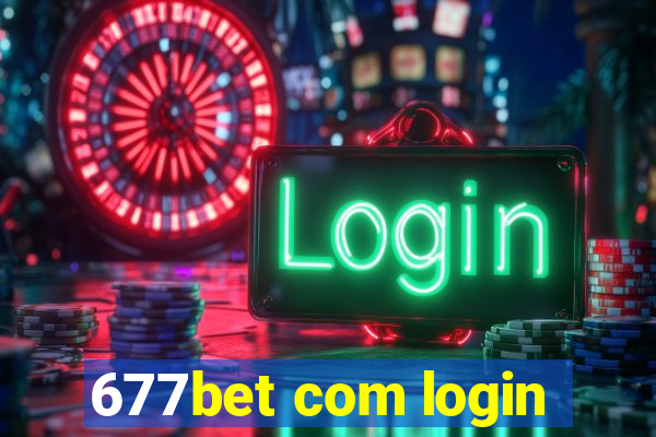 677bet com login